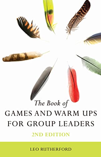 Stock image for The Book of Games and Warm Ups for Group Leaders 2nd Edition for sale by Books From California
