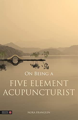 Beispielbild fr On Being a Five Element Acupuncturist zum Verkauf von Blackwell's