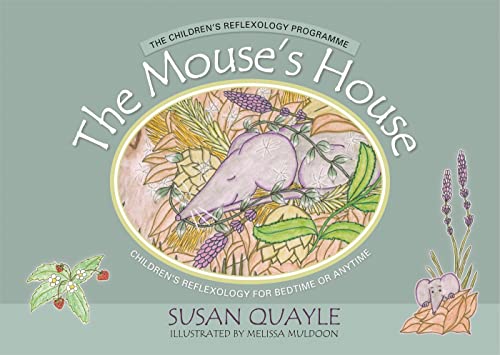 9781848192478: The Mouse's House: Children's Reflexology for Bedtime or Anytime