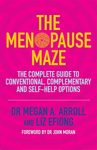 Imagen de archivo de The Menopause Maze: The Complete Guide to Conventional, Complementary and Self-Help Options a la venta por SecondSale
