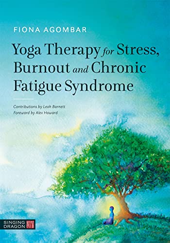 Beispielbild fr Yoga Therapy for Stress, Burnout and Chronic Fatigue Syndrome zum Verkauf von WorldofBooks