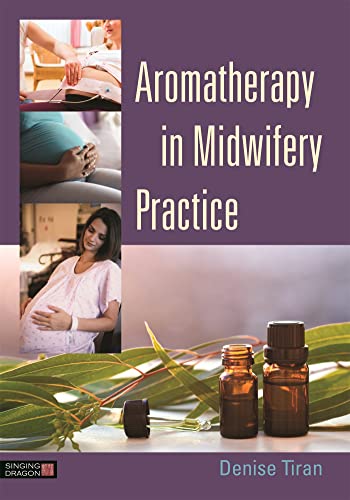 9781848192881: Aromatherapy in Midwifery Practice