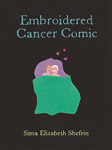 Stock image for Embroidered Cancer Comic for sale by Books From California