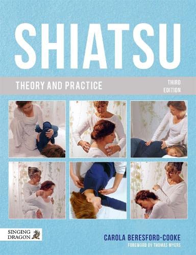 Stock image for Shiatsu Theory and Practice for sale by Goodwill Books