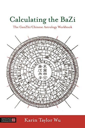 Beispielbild fr Calculating the BaZi: The GanZhi/Chinese Astrology Workbook zum Verkauf von WorldofBooks