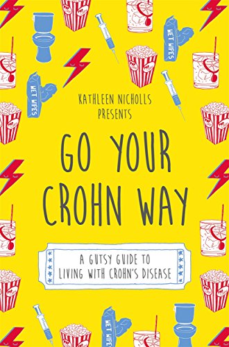 Imagen de archivo de Go Your Crohn Way a la venta por -OnTimeBooks-