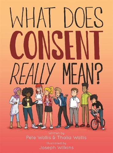 Stock image for What Does Consent Really Mean? for sale by Better World Books