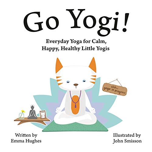 Beispielbild fr Go Yogi! : Everyday Yoga Asanas for Children zum Verkauf von Better World Books
