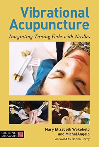 9781848193437: Vibrational Acupuncture: Integrating Tuning Forks with Needles