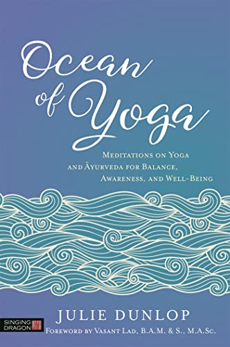 Stock image for Ocean of Yoga: Meditations on Yoga and Ayurveda for Balance, Awareness, and Well-Being for sale by WorldofBooks