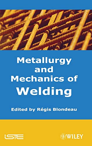 Imagen de archivo de Metallurgy and Mechanics of Welding: Processes and Industrial Applications (Iste) a la venta por Lucky's Textbooks