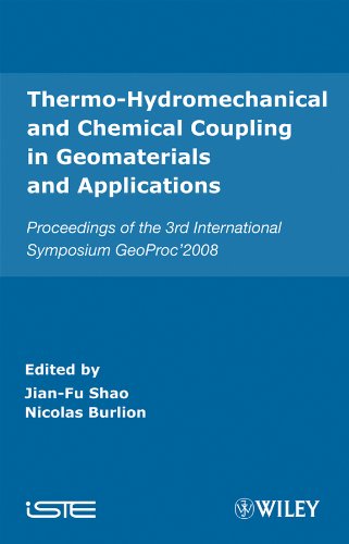 9781848210431: Thermo-Hydromechanical and Chemical Coupling in Geomaterials and Applications: Proceedings of the 3rd International Symposium Geoproc' 2008