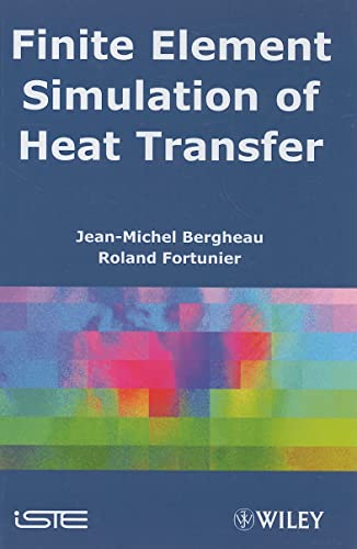 Beispielbild fr Finite Element Simulation of Heat Transfer Format: Hardcover zum Verkauf von INDOO