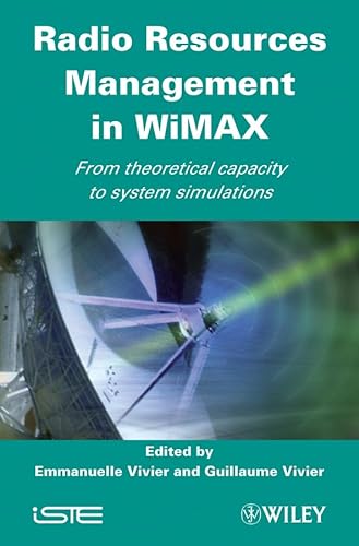 Stock image for Radio Resource Management in WiMAX: From Theoretical Capacity to System Simulations for sale by Ammareal