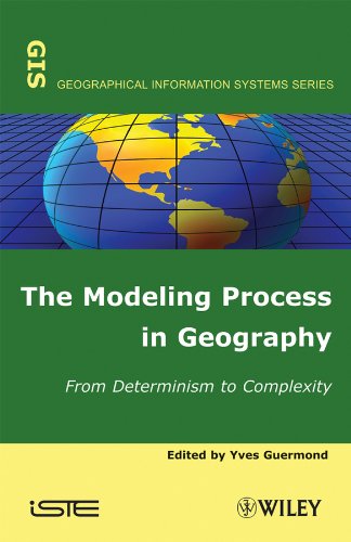 Stock image for The Modeling Process in Geography: From Determinism to Complexity (Geographical Information Systems) for sale by Anybook.com
