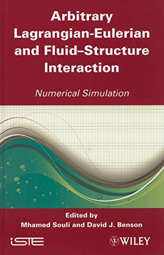 Stock image for Arbitrary Lagrangian Eulerian and Fluid-Structure Interaction: Numerical Simulation for sale by Chiron Media