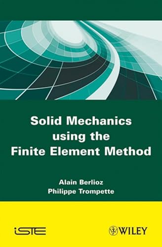 Stock image for Solid Mechanics Using the Finte Element Method for sale by Phatpocket Limited