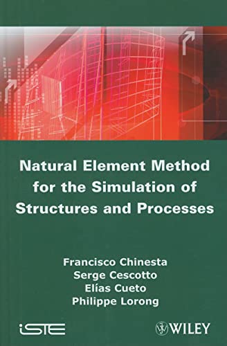 Beispielbild fr Natural Element Method for the Simulation of Structures and Processes zum Verkauf von Books Puddle