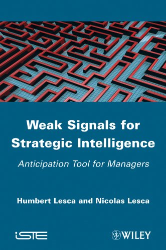 Beispielbild fr Weak Signals for Strategic Intelligence: Anticipation Tool for Managers Format: Hardcover zum Verkauf von INDOO