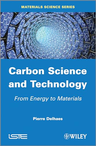 9781848214316: Carbon Science and Technology: From Energy to Materials (Materials Science)
