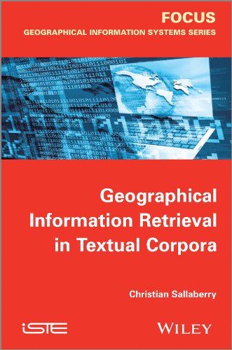 Beispielbild fr Geographical Information Retrieval In Textual Corpora zum Verkauf von Basi6 International