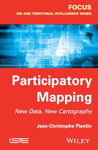 9781848216617: Participatory Mapping: New Data, New Cartography (Focus GIS and Territorial Intelligence Series)