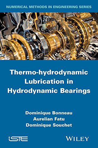 9781848216839: Thermo-hydrodynamic Lubrication in Hydrodynamic Bearings (Numerical Methods in Engineering)