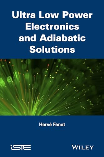 Beispielbild fr Ultra Low Power Electronics and Adiabatic Solutions (Iste) zum Verkauf von Books Puddle