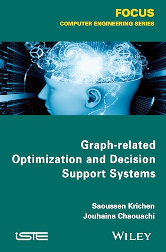 9781848217430: Graph-related Optimization and Decision Support Systems (Focus: Computer Engineering)