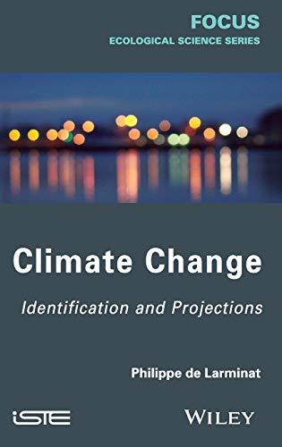 Beispielbild fr Climate Change: Identification and Projections (Iste) zum Verkauf von Books Puddle