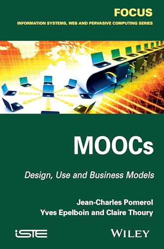 9781848218017: MOOCs: Design, Use and Business Models (Focus: Information Systems, Web and Persasive Computing)