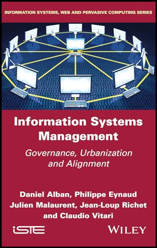 Beispielbild fr Information Systems Management: Governance, Urbanization and Alignment zum Verkauf von Big River Books