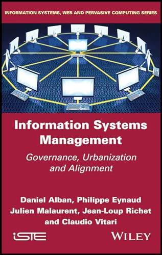 Stock image for Information Systems Management: Governance, Urbanization and Alignment for sale by Big River Books