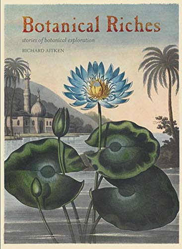 9781848220102: Botanical Riches: Stories of Botanical Exploration