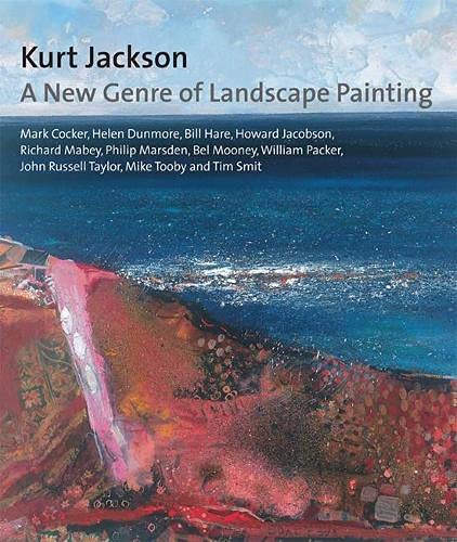 Stock image for Kurt Jackson : A New Genre of Landscape Painting for sale by Better World Books Ltd