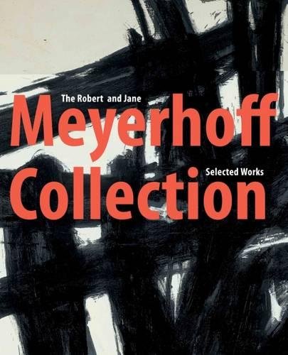 Stock image for The Robert and Jane Meyerhoff Collection: Selected Works for sale by Hippo Books