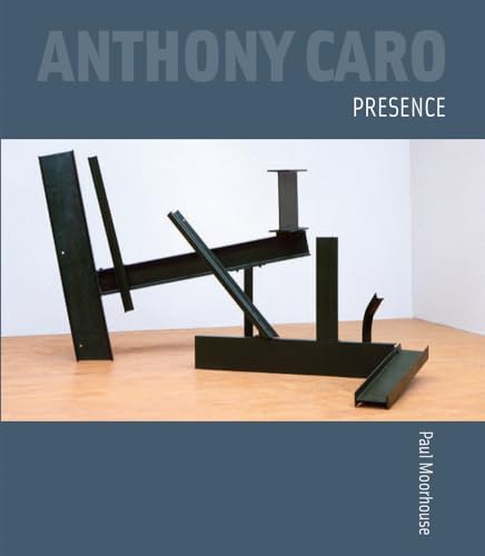 9781848220539: Anthony Caro: Presence