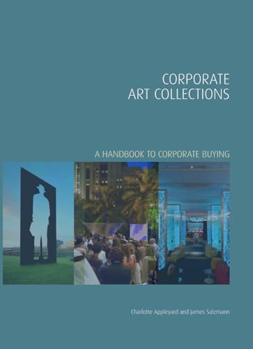 9781848220713: Corporate Art Collections: A Handbook to Corporate Buying: 2 (Handbooks in International Art Business)