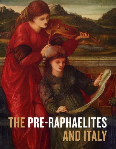 9781848220751: The Pre-Raphaelites and Italy