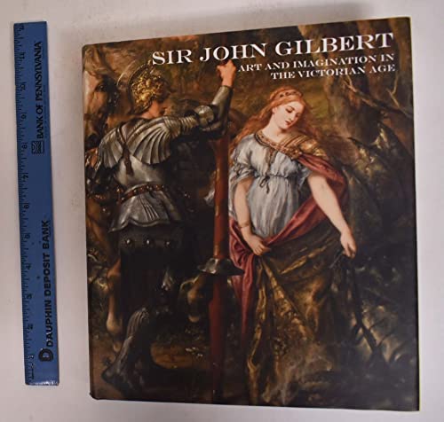 Stock image for Sir John Gilbert for sale by Chichester Gallery