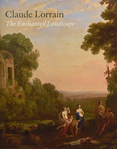 Claude Lorrain: The Enchanted Landscape (9781848220928) by Sonnabend, Martin; Whiteley, Jon