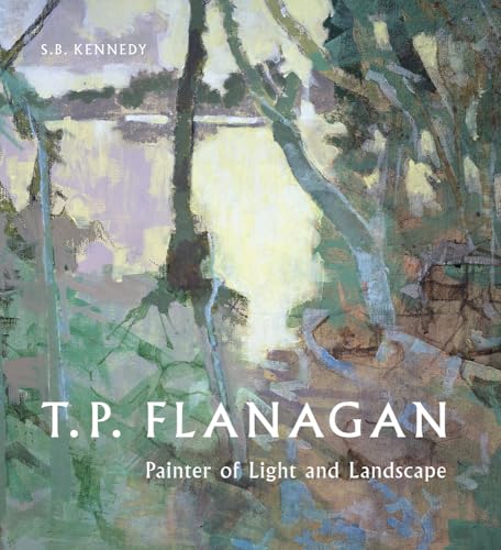 T. P. Flanagan: Painter of Light and Landscape
