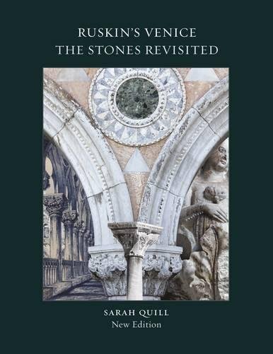 Beispielbild fr Ruskins Venice: The Stones Revisited zum Verkauf von Reuseabook