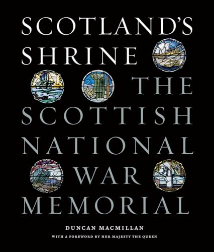 9781848221567: Scotland's Shrine: The Scottish National War Memorial