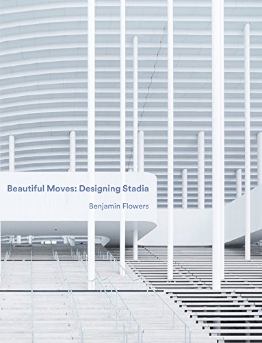 Beispielbild fr Beautiful Moves: Designing Stadia zum Verkauf von WorldofBooks