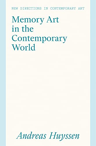 9781848224223: Memory Art in the Contemporary World: Confronting Violence in the Global South (New Directions in Contemporary Art)