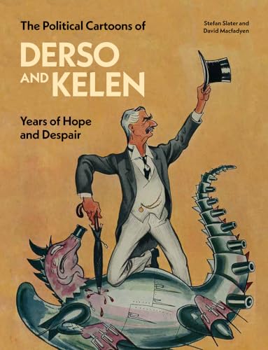 9781848226340: The Political Cartoons of Derso and Kelen: Years of Hope and Despair