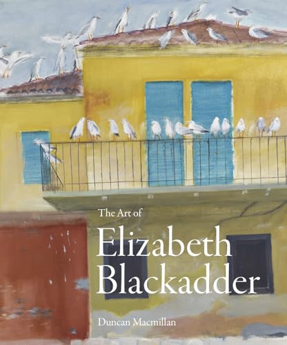 Beispielbild fr The Art of Elizabeth Blackadder zum Verkauf von Blackwell's