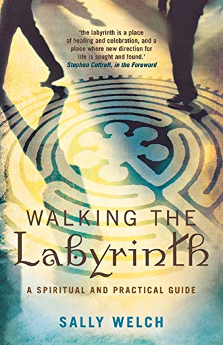 Beispielbild fr Walking the Labyrinth: A Spiritual and Practical Guide zum Verkauf von WorldofBooks