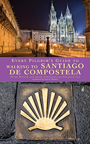 Beispielbild fr Every Pilgrim's Guide to Walking to Santiago de Compostela zum Verkauf von WorldofBooks